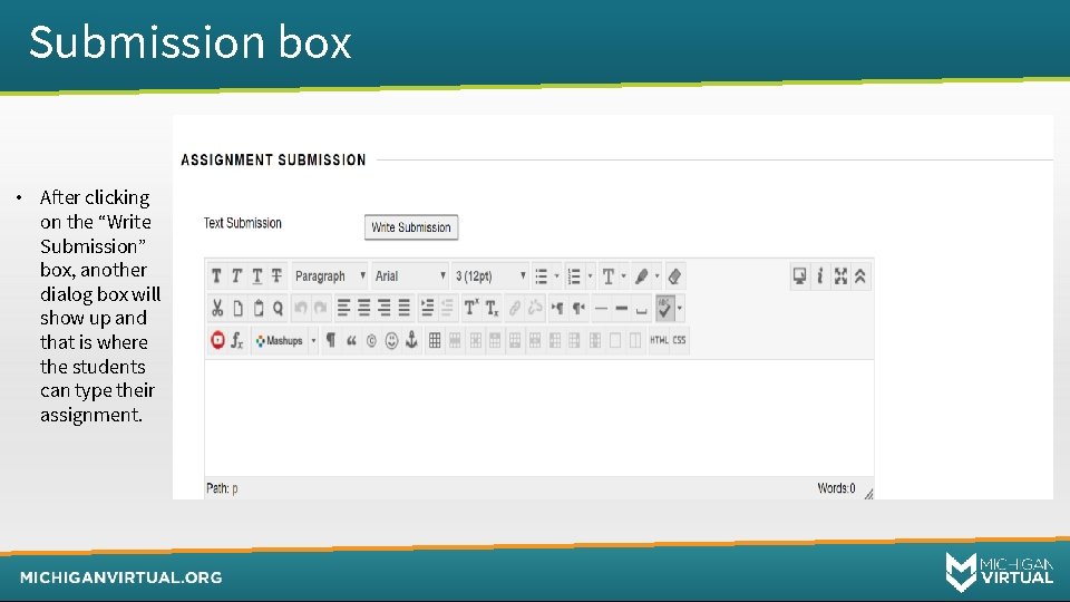 Submission box • After clicking on the “Write Submission” box, another dialog box will