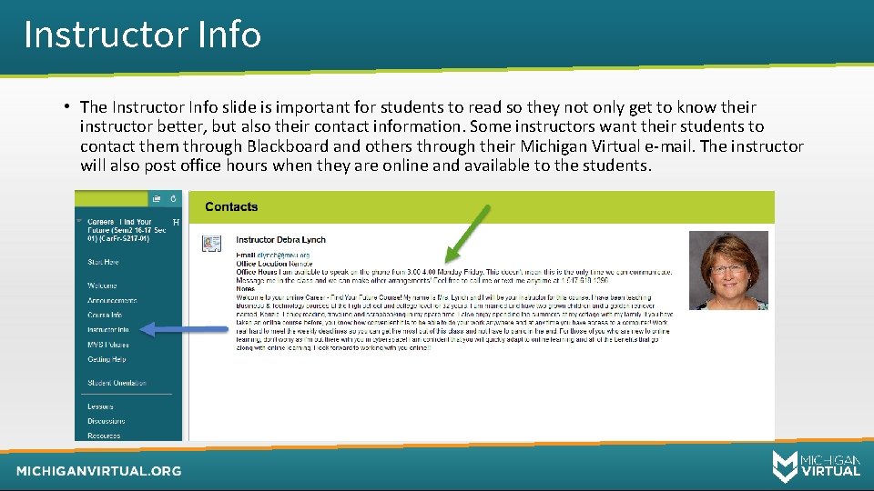 Instructor Info • The Instructor Info slide is important for students to read so