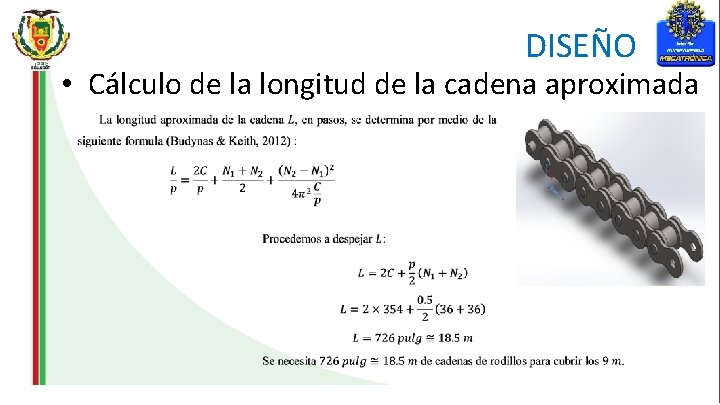 DISEÑO • Cálculo de la longitud de la cadena aproximada 