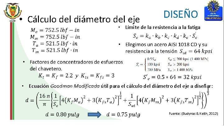 DISEÑO • Cálculo del diámetro del eje • Límite de la resistencia a la