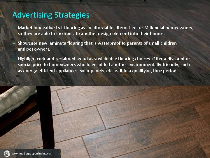Advertising Strategies – Market innovative LVT flooring as an affordable alternative for Millennial homeowners,