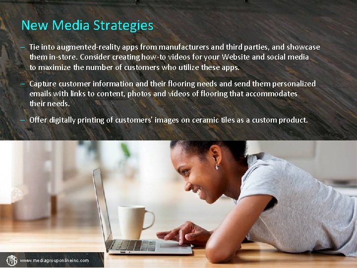 New Media Strategies – Tie into augmented-reality apps from manufacturers and third parties, and