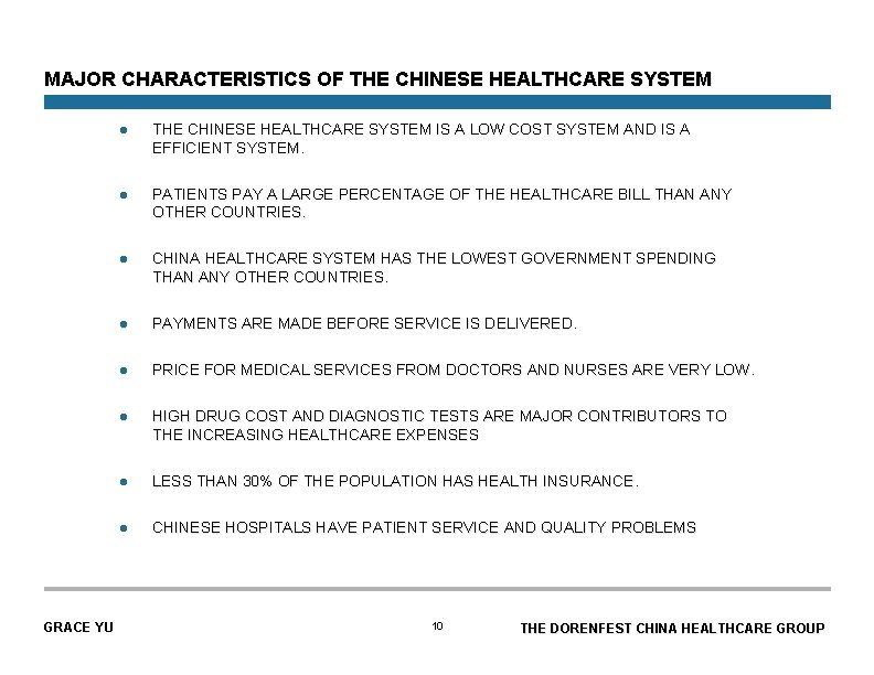 MAJOR CHARACTERISTICS OF THE CHINESE HEALTHCARE SYSTEM GRACE YU l THE CHINESE HEALTHCARE SYSTEM