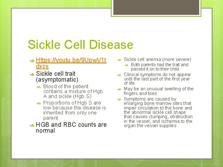 Sickle Cell Disease Https: //youtu. be/9 Upw. V 1 t dxcs Sickle cell trait