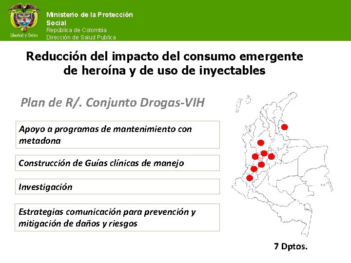 Ministerio de la Protección Social República de Colombia Dirección de Salud Publica Reducción del