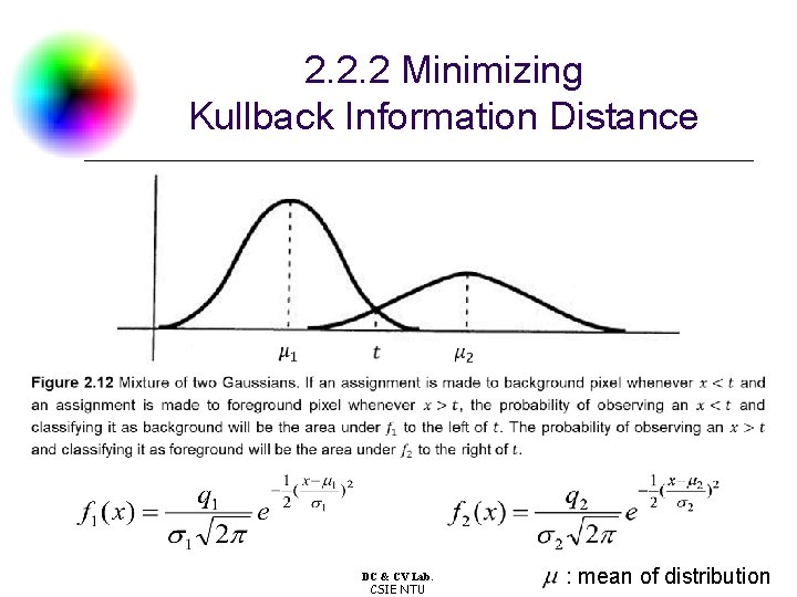 2. 2. 2 Minimizing Kullback Information Distance DC & CV Lab. CSIE NTU :