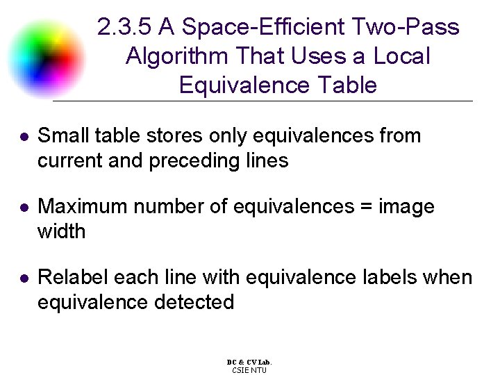 2. 3. 5 A Space-Efficient Two-Pass Algorithm That Uses a Local Equivalence Table l