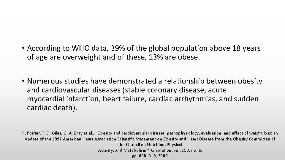  • According to WHO data, 39% of the global population above 18 years