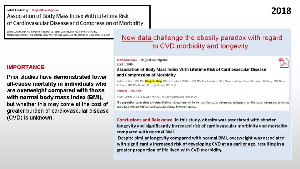 2018 IMPORTANCE Prior studies have demonstrated lower all-cause mortality in individuals who are overweight