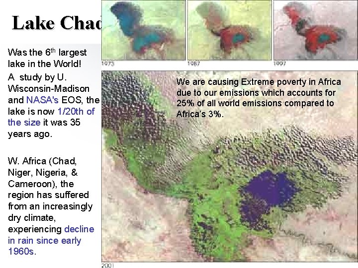 Lake Chad Was the 6 th largest lake in the World! A study by