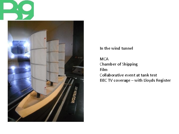 In the wind tunnel MCA Chamber of Shipping Film Collaborative event at tank test