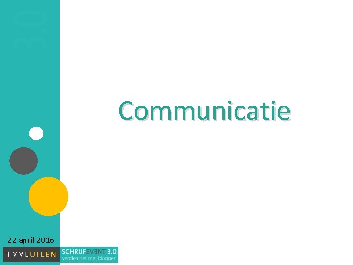Communicatie 22 april 2016 