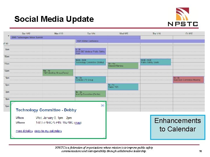 Social Media Update Enhancements to Calendar NPSTC is a federation of organizations whose mission