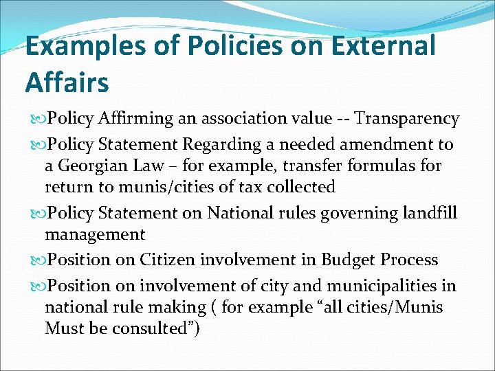 Examples of Policies on External Affairs Policy Affirming an association value -- Transparency Policy