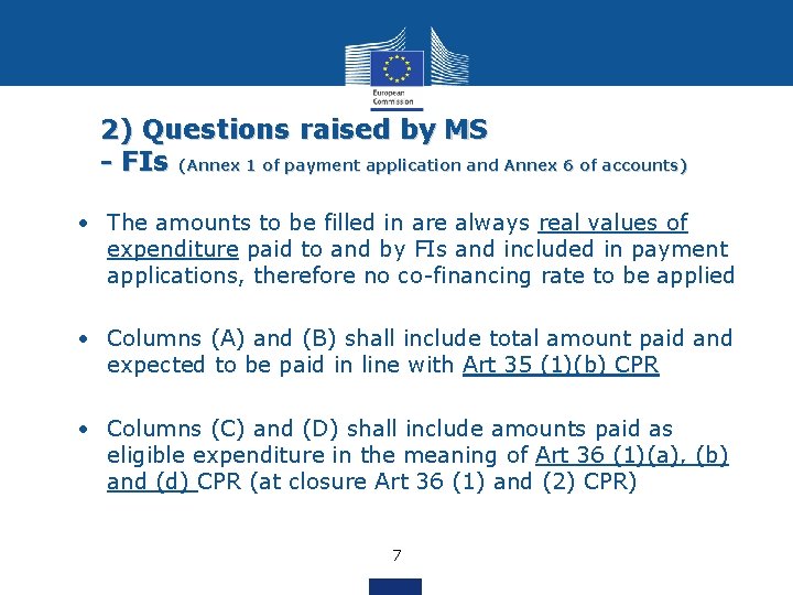 2) Questions raised by MS - FIs (Annex 1 of payment application and Annex