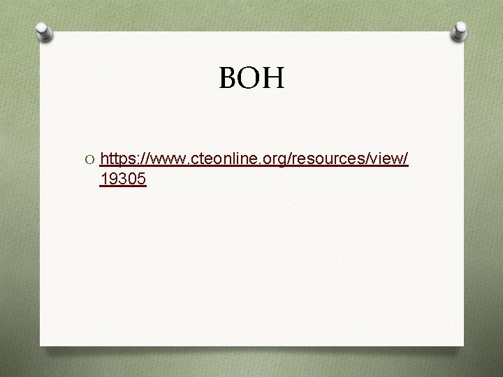 BOH O https: //www. cteonline. org/resources/view/ 19305 