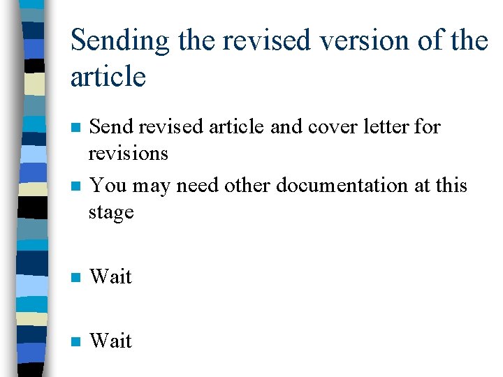 Sending the revised version of the article n n Send revised article and cover
