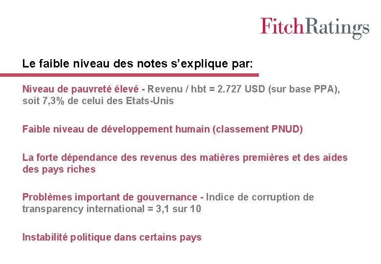 Le faible niveau des notes s’explique par: Niveau de pauvreté élevé - Revenu /