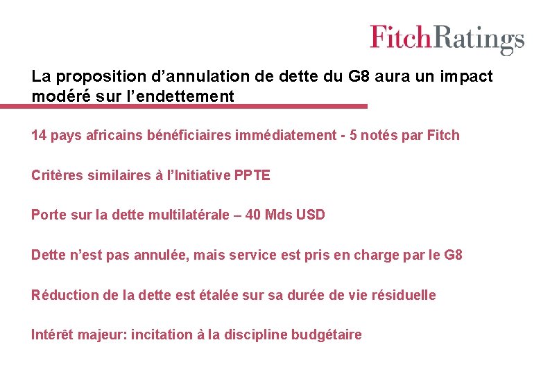 La proposition d’annulation de dette du G 8 aura un impact modéré sur l’endettement
