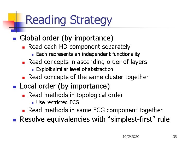 Reading Strategy n Global order (by importance) n Read each HD component separately n