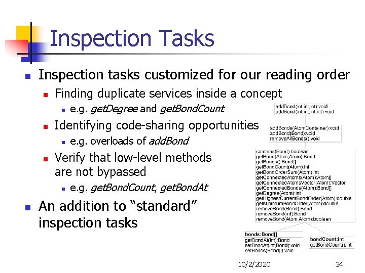 Inspection Tasks n Inspection tasks customized for our reading order n Finding duplicate services