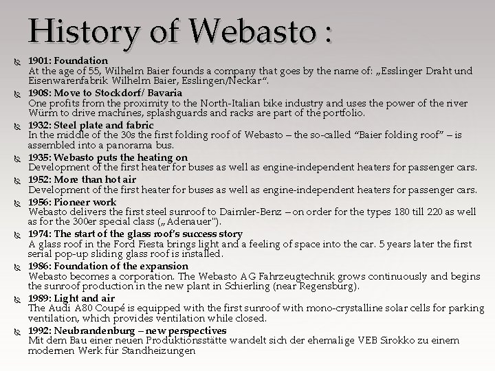 History of Webasto : 1901: Foundation At the age of 55, Wilhelm Baier founds