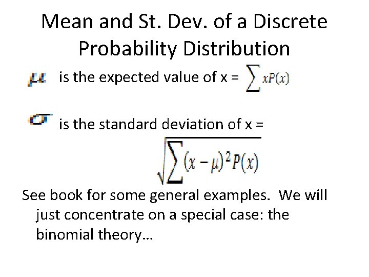 Mean and St. Dev. of a Discrete Probability Distribution is the expected value of