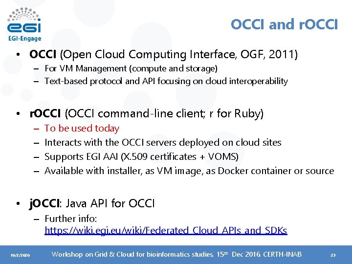 OCCI and r. OCCI • OCCI (Open Cloud Computing Interface, OGF, 2011) – For