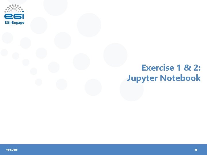 Exercise 1 & 2: Jupyter Notebook 10/2/2020 28 