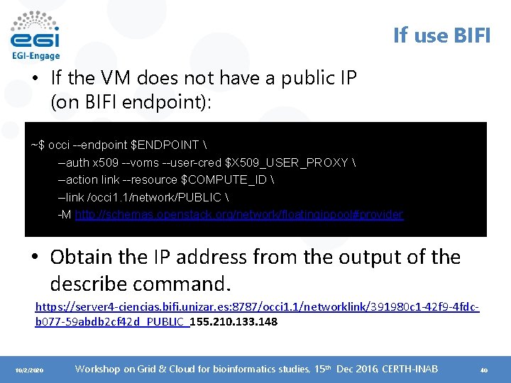 If use BIFI • If the VM does not have a public IP (on