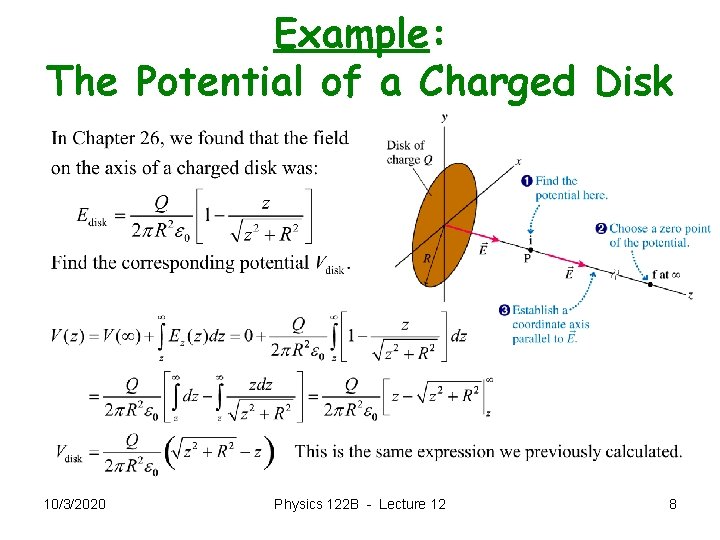 Example: The Potential of a Charged Disk 10/3/2020 Physics 122 B - Lecture 12