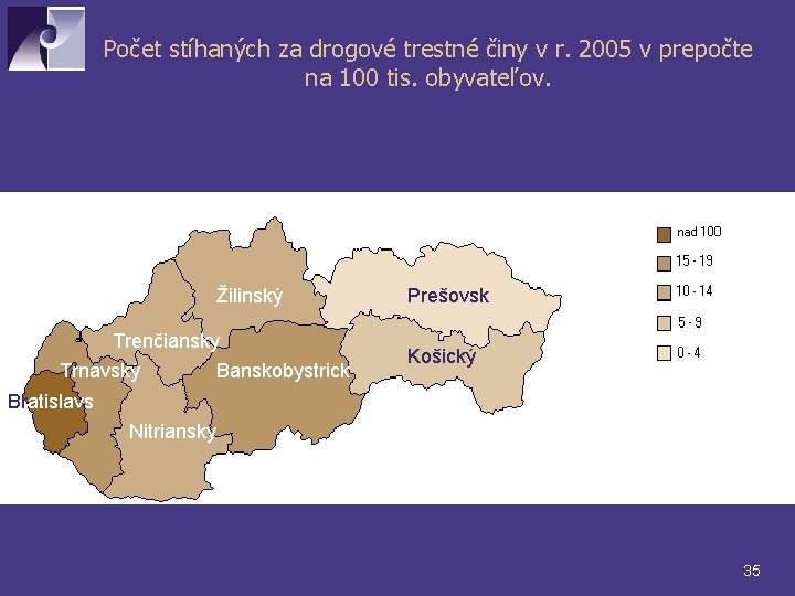 Počet stíhaných za drogové trestné činy v r. 2005 v prepočte na 100 tis.