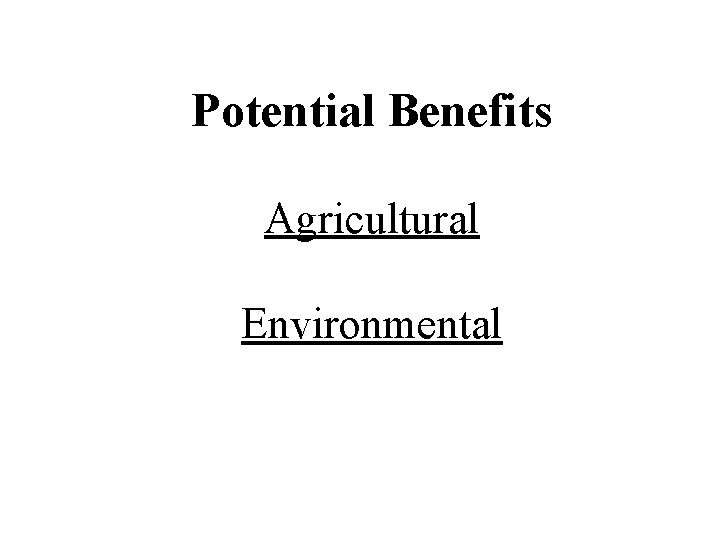 Potential Benefits Agricultural Environmental 