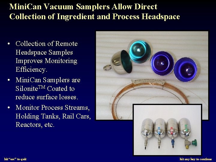 Mini. Can Vacuum Samplers Allow Direct Collection of Ingredient and Process Headspace • Collection