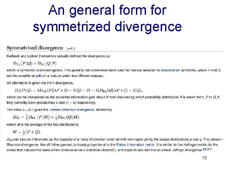 An general form for symmetrized divergence 15 An general form for symmetrized divergence 15