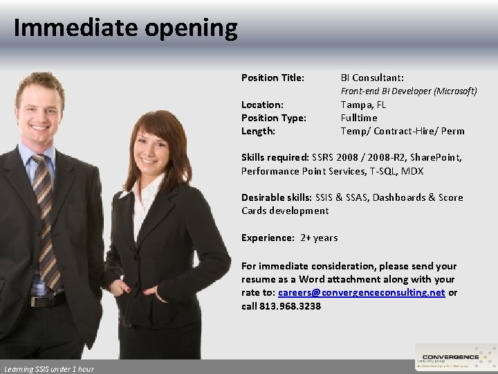 Immediate opening Position Title: BI Consultant: Front-end BI Developer (Microsoft) Location: Position Type: Length:
