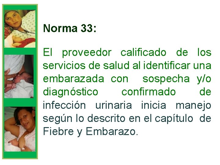 Norma 33: El proveedor calificado de los servicios de salud al identificar una embarazada