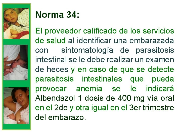Norma 34: El proveedor calificado de los servicios de salud al identificar una embarazada