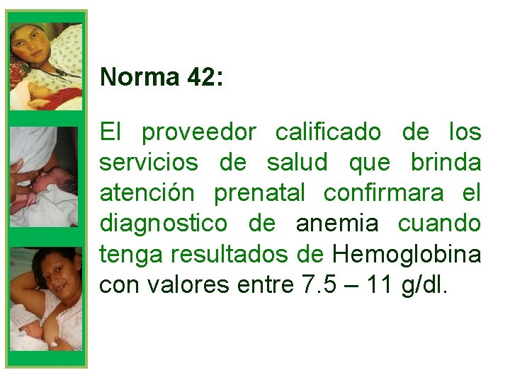 Norma 42: El proveedor calificado de los servicios de salud que brinda atención prenatal