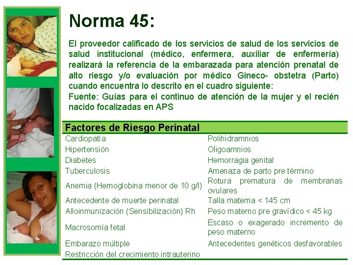 Norma 45: El proveedor calificado de los servicios de salud institucional (médico, enfermera, auxiliar