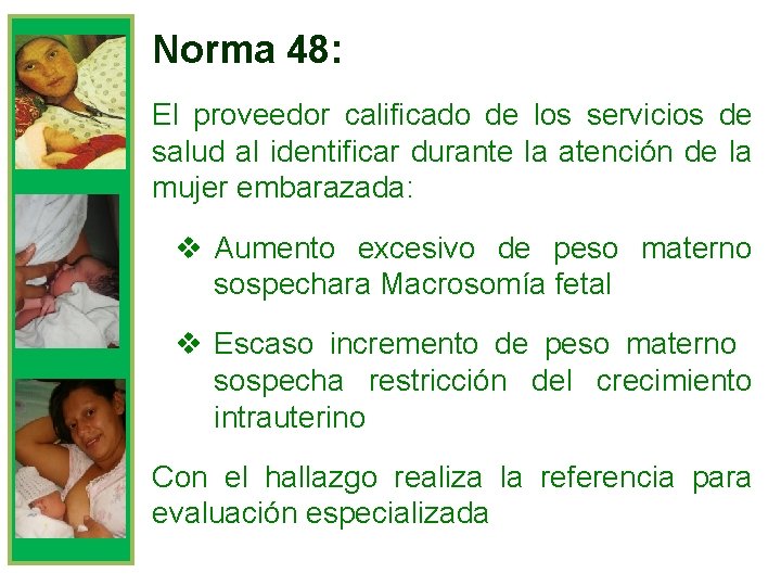 Norma 48: El proveedor calificado de los servicios de salud al identificar durante la