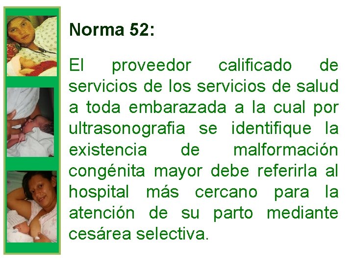 Norma 52: El proveedor calificado de servicios de los servicios de salud a toda