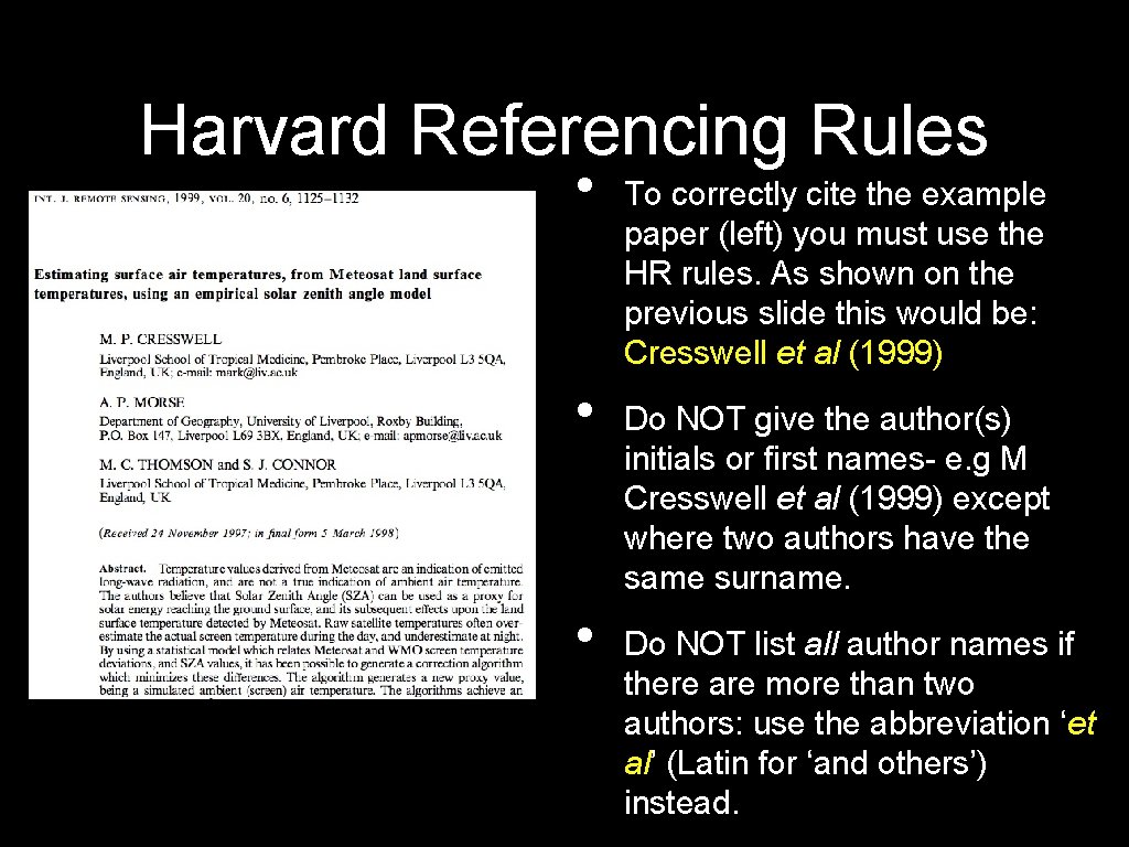 Harvard Referencing Rules • • • To correctly cite the example paper (left) you