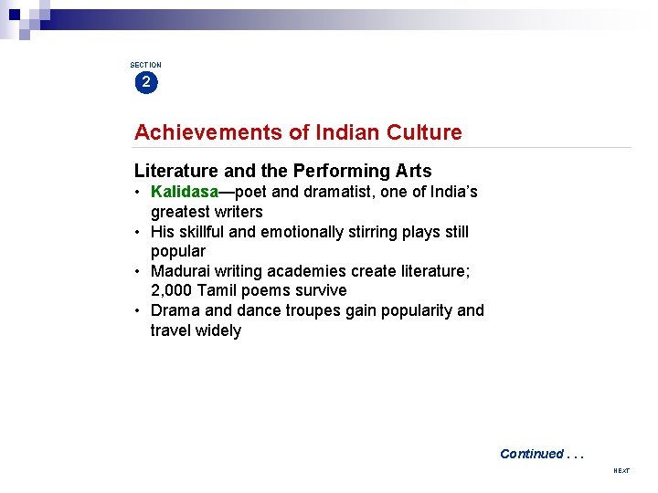 SECTION 2 Achievements of Indian Culture Literature and the Performing Arts • Kalidasa—poet and