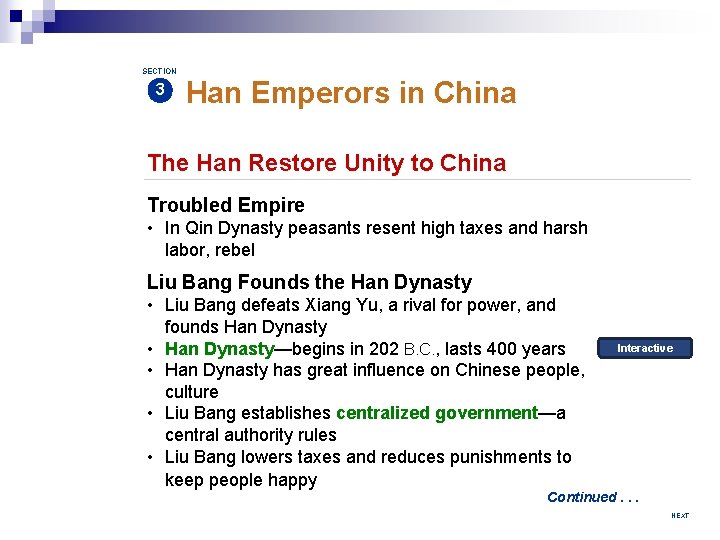 SECTION 3 Han Emperors in China The Han Restore Unity to China Troubled Empire