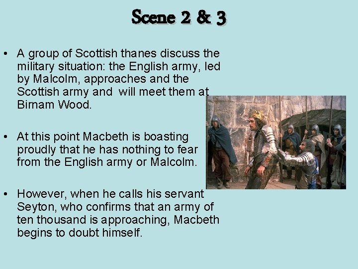 Scene 2 & 3 • A group of Scottish thanes discuss the military situation: