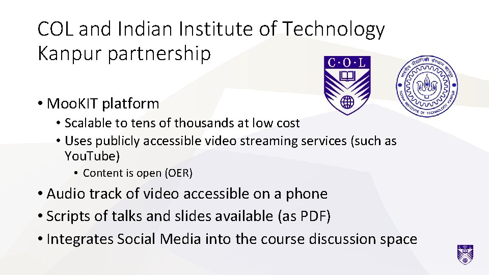 COL and Indian Institute of Technology Kanpur partnership • Moo. KIT platform • Scalable