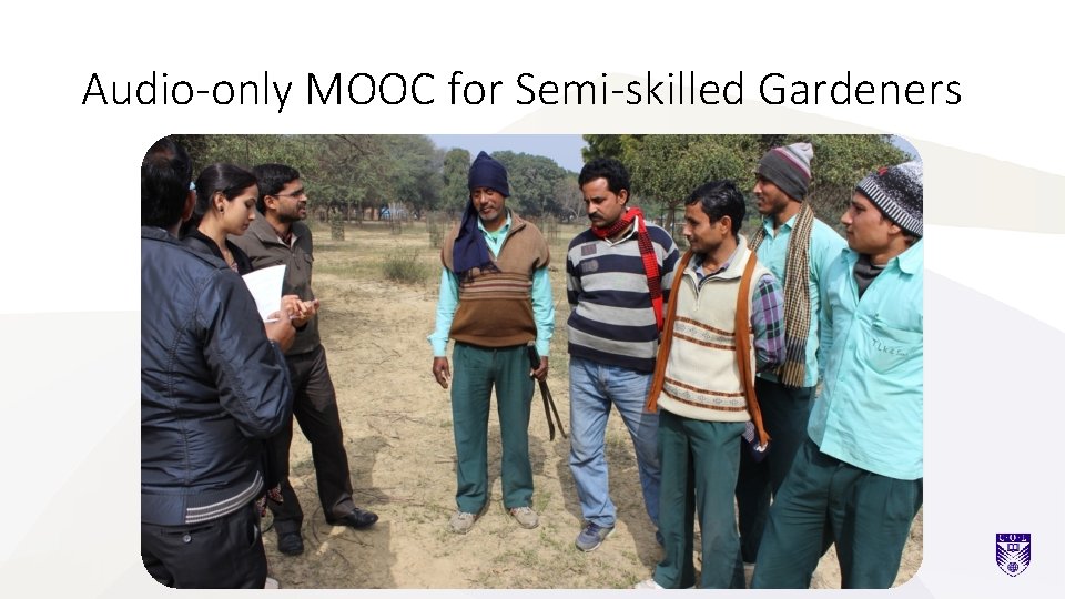 Audio-only MOOC for Semi-skilled Gardeners 