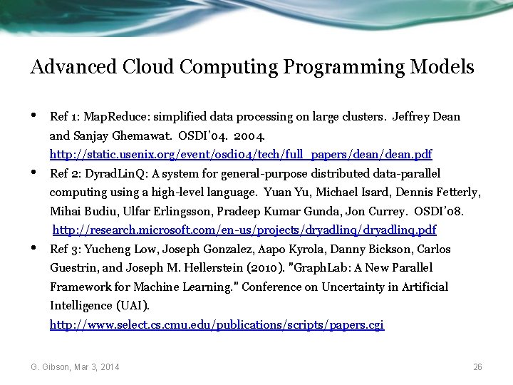 Advanced Cloud Computing Programming Models • Ref 1: Map. Reduce: simplified data processing on