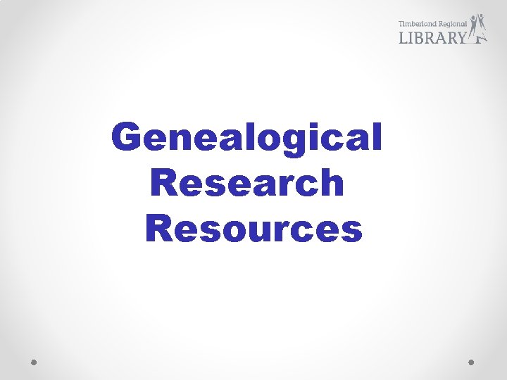 Genealogical Research Resources 